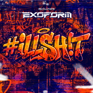 #ILLSH!T by Exoform