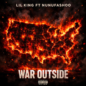 War Outside (Counting Blessings) by Lil king, NunuFashoo