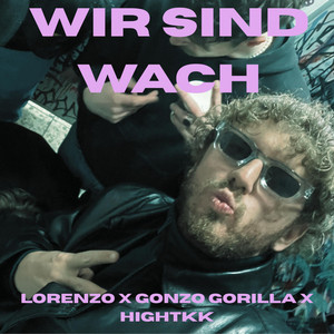 Wir sind wach