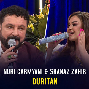 Shanaz Zahir & Nuri Garmyani - Duritan (Live)