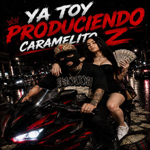 YA TOY PRODUCIENDO by Caramelito Z
