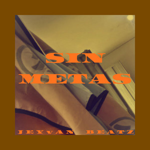 Sin Metas by Jeyvan