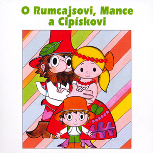 Jak Rumcajs neměl úctu ke starostenským nohám I by Rumcajs, Karel Höger
