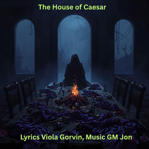 The House of Caesar by GM Jon
