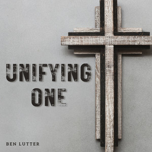 Unifying One by Ben Lutter