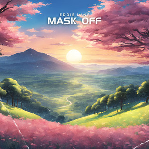 MASK OFF by Eddie Lane