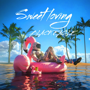 Sweet Loving by BLACK EAGLE