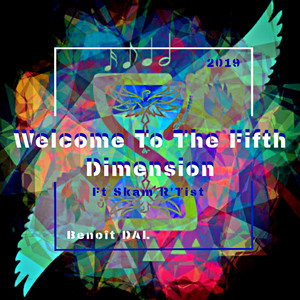 Welcome to the Fifth Dimension by Benoît DAL, R Reed