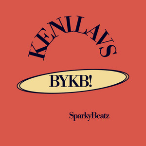BYKB (Freestyle) by Keni Lavs