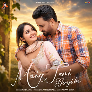 Main Teri Gayi Ho by Masha Ali