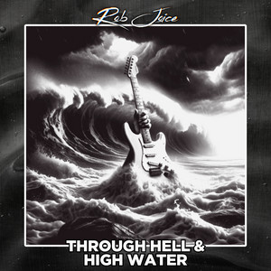 Through Hell & High Water