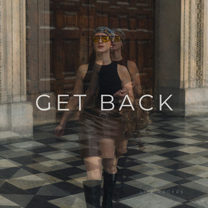 Get Back by Lisa Rogers