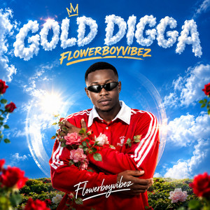 Gold Digga by Flowerboyvibez, Addy.