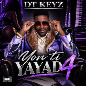 Yon ti yayad 4 by DT Keyz