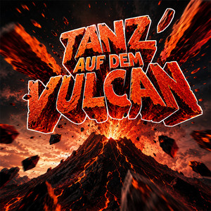 Tanz' auf dem Vulcan by Kosmo 4711