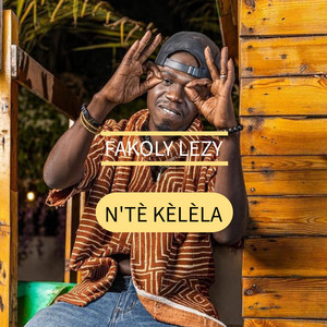 Fakoly Lezy - N'Tè Kéléla