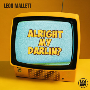 Alright My Darlin? by Leon Mallett