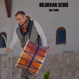 Bilurvan Sebri - Ağır Delilo