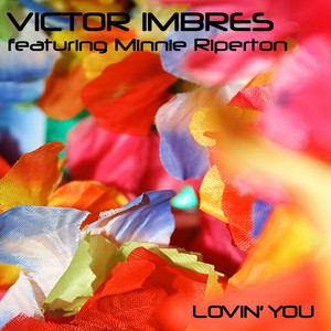 Lovin You by Victor Imbres, Minnie Riperton