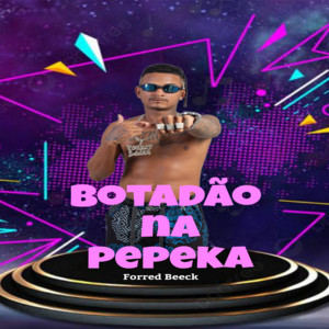 Botadão na Pepeka (Remix)