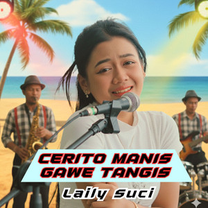 Laily Suci - Cerito Manis Gawe Tangis (Reggae Ska)