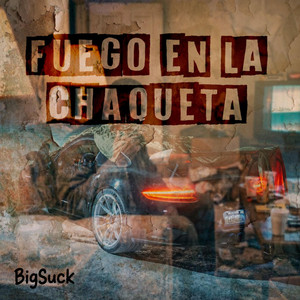 Fuego En La Chaqu by BigSuck