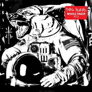 Middle Finger, Pt. 2 - EP Version by Dog Blood