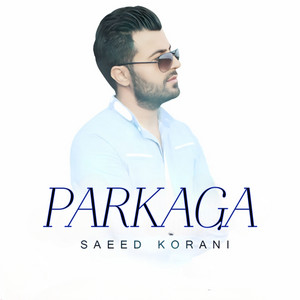 Saeed Korani - Parkaga