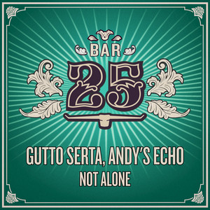 Gutto Serta — Not Alone (2026)