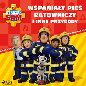 Chapter 04 - Strażak Sam - Wspaniały pies ratowniczy i inne przygody by Mattel