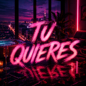 Tu Quieres by Javielo la maravilla