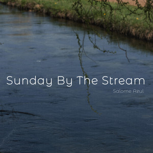 Sunday By The Stream by Salome Azul Album Cover