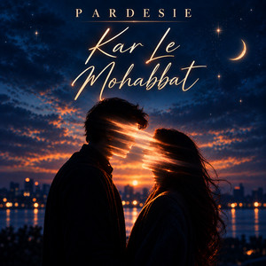 Kar Le Mohabbat