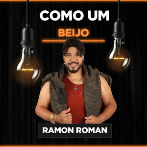 Ramon Roman - Como um Beijo