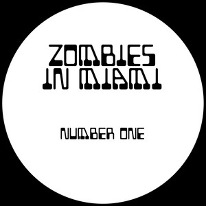 Number One by Zombies In Miami