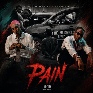 PAIN by Kent Thehuzler, Rhymino