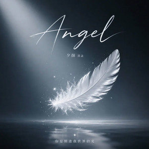 Angel (中文女声版) by 夕颜NA