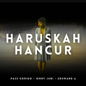 Haruskah Hancur