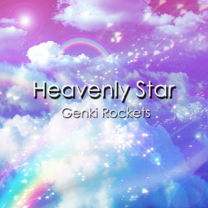 Heavenly Star - Aurora Remix by Genki Rockets, DJ Sodeyama