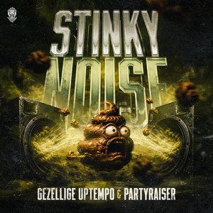 Stinky Noise by Gezellige Uptempo, Partyraiser