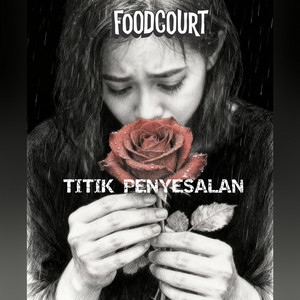 TITIK PENYESALAN by FOODCOURT
