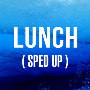 Lunch - Sped Up Billie's Cover Version