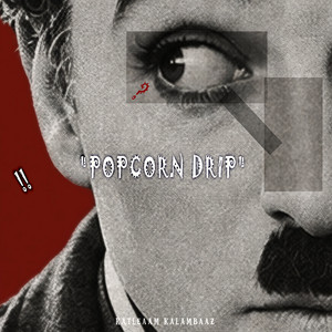 Popcorn Drip by katleaam kalambaaz