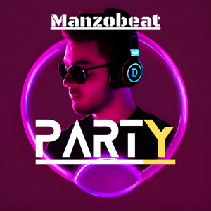 Party by Manzobeat