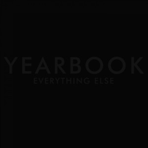 I Could Be Anyone by Yearbook