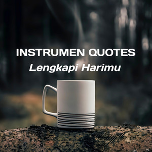 Instrumen Quotes - Lengkapi Harimu by Jeki Jeksen