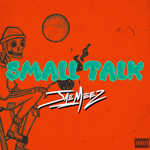 small talk by JaeMeez