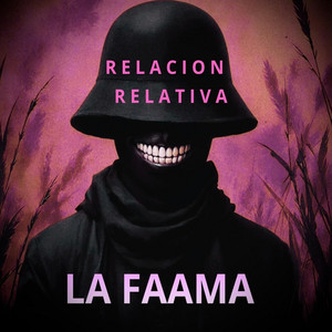 RELACION RELATIVA by LA FAAMA