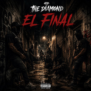 El Final by The Diamond