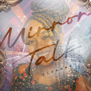 Mirror Talk by Cleanne